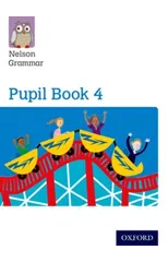 Nelson Grammar Pupil Book 4 Year 4/P5