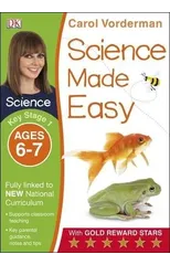 Science Made Easy, Ages 6-7 (Key Stage 1)
