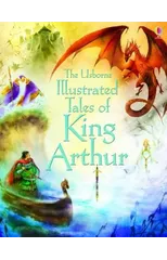 Illustrated Tales of King Arthur
