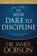 The New Dare to Discipline