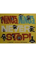 Ninja, Ninja, Never Stop!