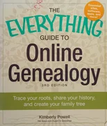 The Everything Guide to Online Genealogy