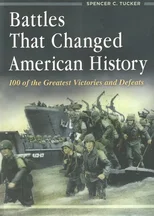 Battles That Changed American History