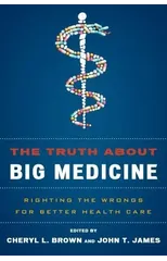 The Truth About Big Medicine