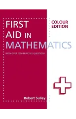 First Aid in Mathematics Colour Edition