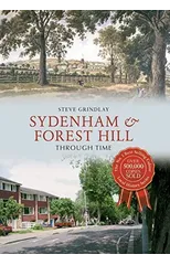 Sydenham and Forest Hill Through Time