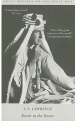 Great Writers on the Great War Revolt in the Desert