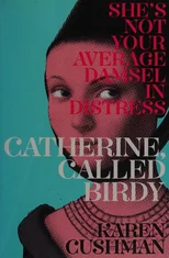 Catherine, Called Birdy