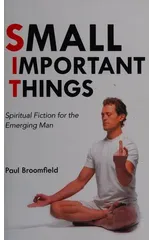 Small Important Things