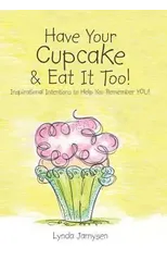 Have Your Cupcake & Eat It Too!