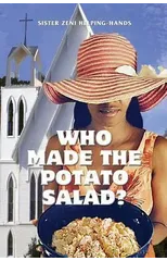 Who Made the Potato Salad?