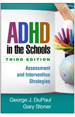ADHD in the Schools, Third Edition