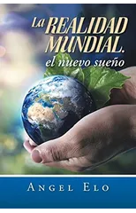 La realidad mundial, el nuevo sueno