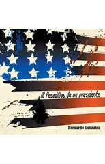 18 Pesadillas de Un Presidente