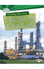 Finding Out about Coal, Oil, and Natural Gas