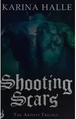 Shooting Scars (The Artists Trilogy 2)