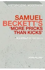 Samuel Beckett's 'More Pricks Than Kicks'