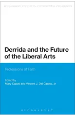 Derrida and the Future of the Liberal Arts