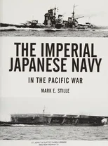 The Imperial Japanese Navy in the Pacific War