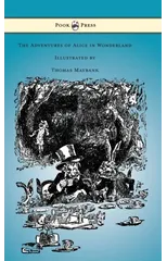 The Adventures of Alice in Wonderland - Illustrated by Thomas Maybank