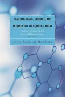 Teaching Math, Science, and Technology in Schools Today