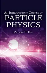 An Introductory Course of Particle Physics