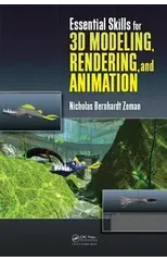 Essential Skills for 3D Modeling, Rendering, and Animation