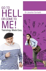 Go to Hell or Come to Me!
