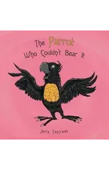 The Parrot Who Couldn't Bear It