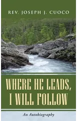 Where He Leads, I Will Follow