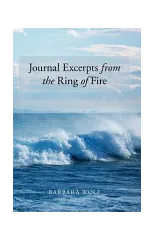 Journal Excerpts from the Ring of Fire