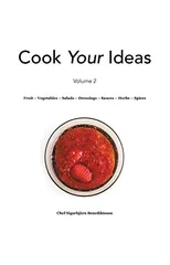 Fruit - Vegetables - Salads - Dressings - Sauces - Herbs - Spices