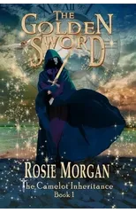 The Golden Sword (The Camelot Inheritance - Book 1)