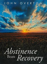 Abstinence Beats Recovery