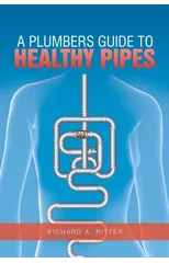 A Plumbers Guide to Healthy Pipes