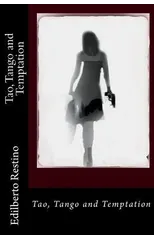 Tao, Tango and Temptation