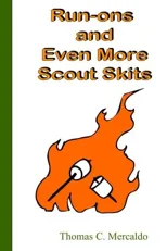 Run-ons and Even More Scout Skits