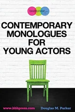 Contemporary Monologues for Young Actors