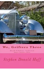 We, Grifters Three