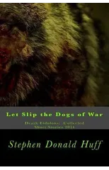 Let Slip the Dogs of War