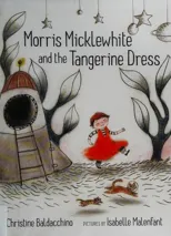 Morris Micklewhite and the Tangerine Dress