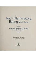 Anti-Inflammatory Eating Made Easy