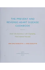 Prevent and Reverse Heart Disease Cookbook