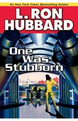 One Was Stubborn
