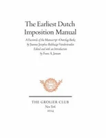 The Earliest Dutch Imposition Manual – Facsimile of the Manuscript Overslag–Boek by Joannes Josephus Balthazar Vanderstraelen