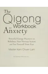 The Qigong Workbook for Anxiety