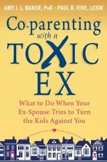 Co-parenting with a Toxic Ex