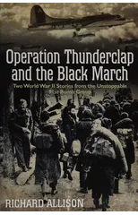 Operation Thunderclap and the Black March