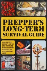 Prepper's Long-term Survival Guide