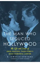 The Man Who Seduced Hollywood